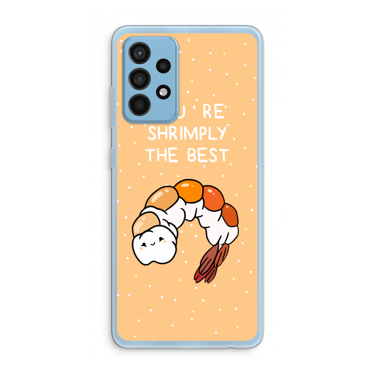 You're Shrimply The Best: Samsung Galaxy A52 Transparant Hoesje
