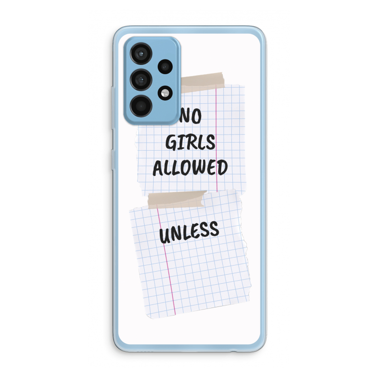 No Girls Allowed Unless: Samsung Galaxy A52 Transparant Hoesje