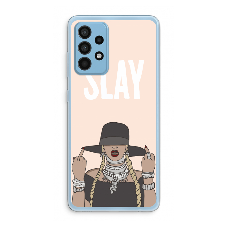 Slay All Day: Samsung Galaxy A52 Transparant Hoesje
