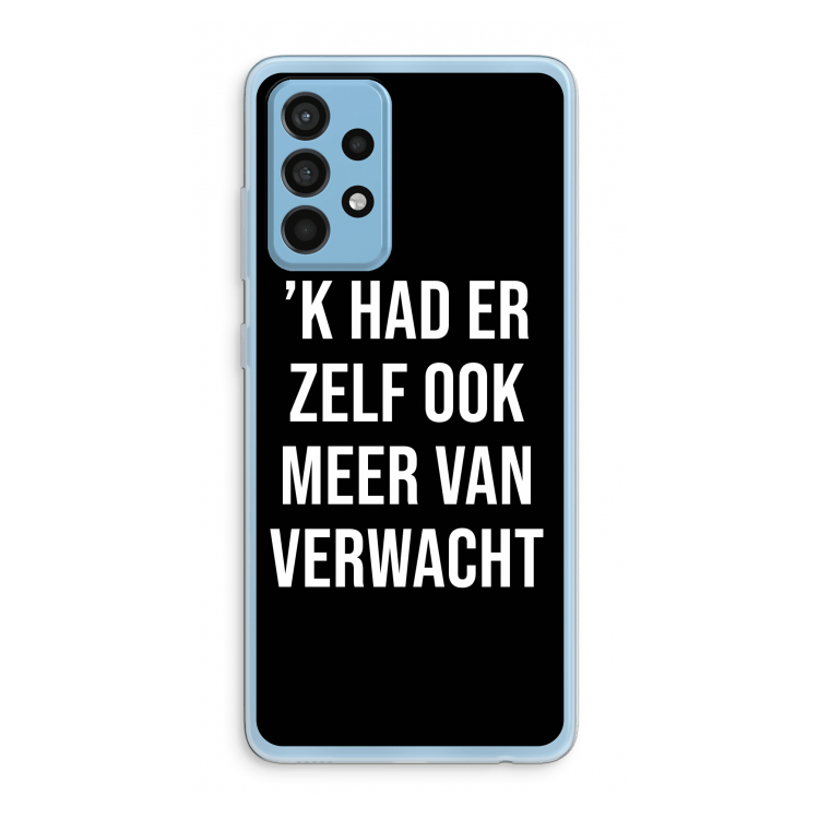 Meer verwacht - Zwart: Samsung Galaxy A52 Transparant Hoesje