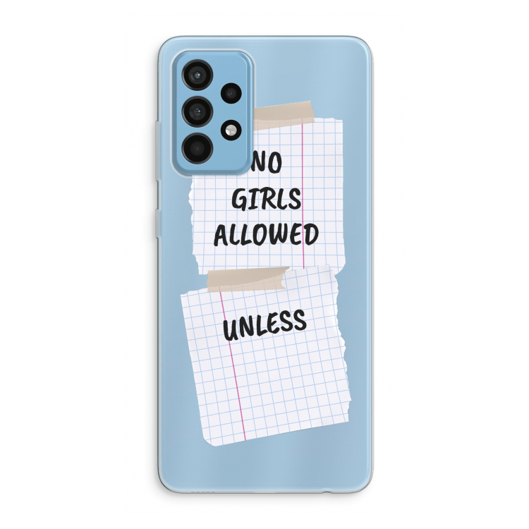 No Girls Allowed Unless: Samsung Galaxy A52 Transparant Hoesje