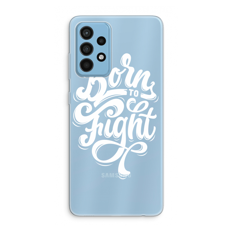 Born to Fight: Samsung Galaxy A52 Transparant Hoesje