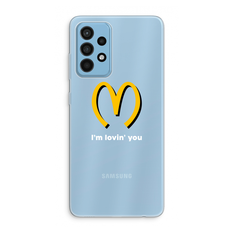 I'm lovin' you: Samsung Galaxy A52 Transparant Hoesje