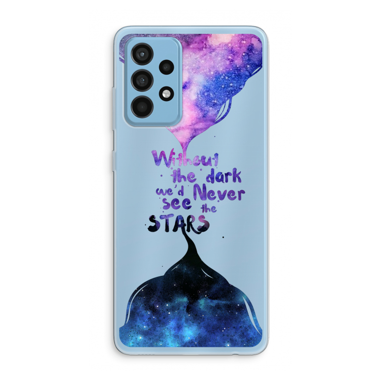 Stars quote: Samsung Galaxy A52 Transparant Hoesje