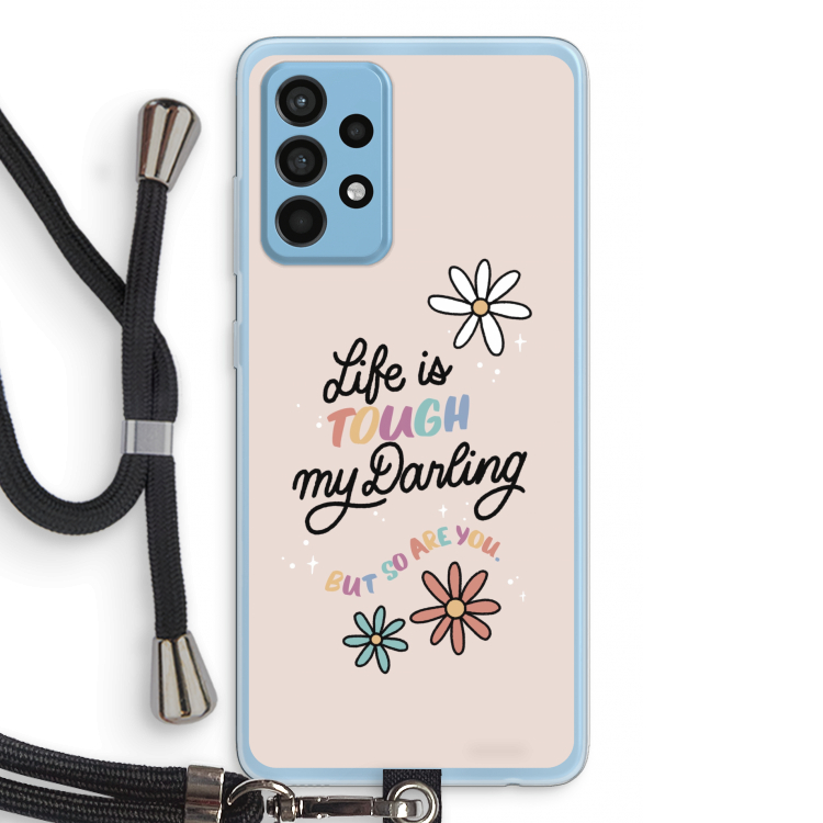 Tough Life: Samsung Galaxy A52 Transparant Hoesje met koord