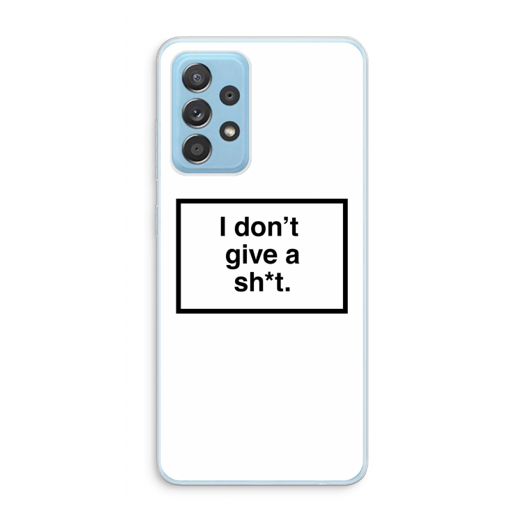 Don't give a shit: Samsung Galaxy A73 Transparant Hoesje