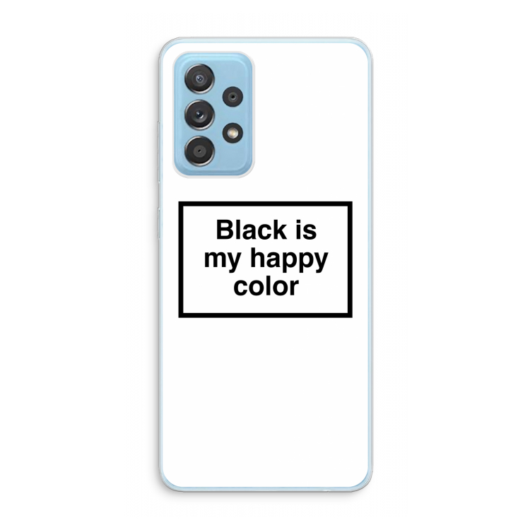 Black is my happy color: Samsung Galaxy A73 Transparant Hoesje