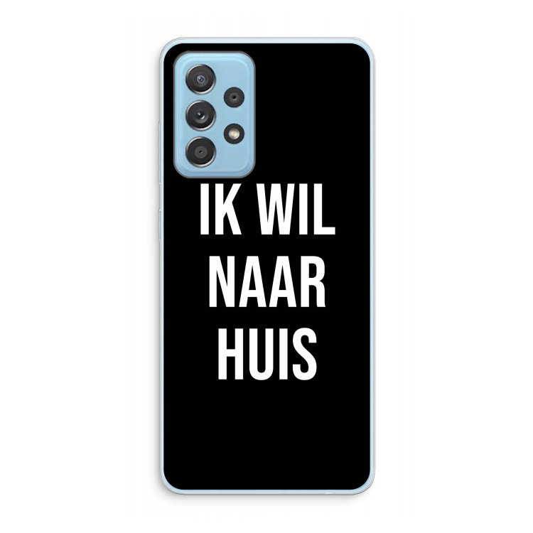 Ik wil naar huis - Zwart: Samsung Galaxy A73 Transparant Hoesje
