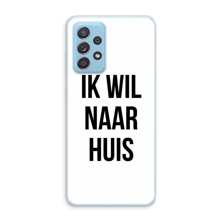 Ik wil naar huis: Samsung Galaxy A73 Transparant Hoesje
