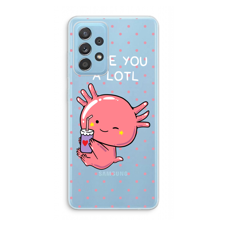 Love You A Lotl: Samsung Galaxy A73 Transparant Hoesje