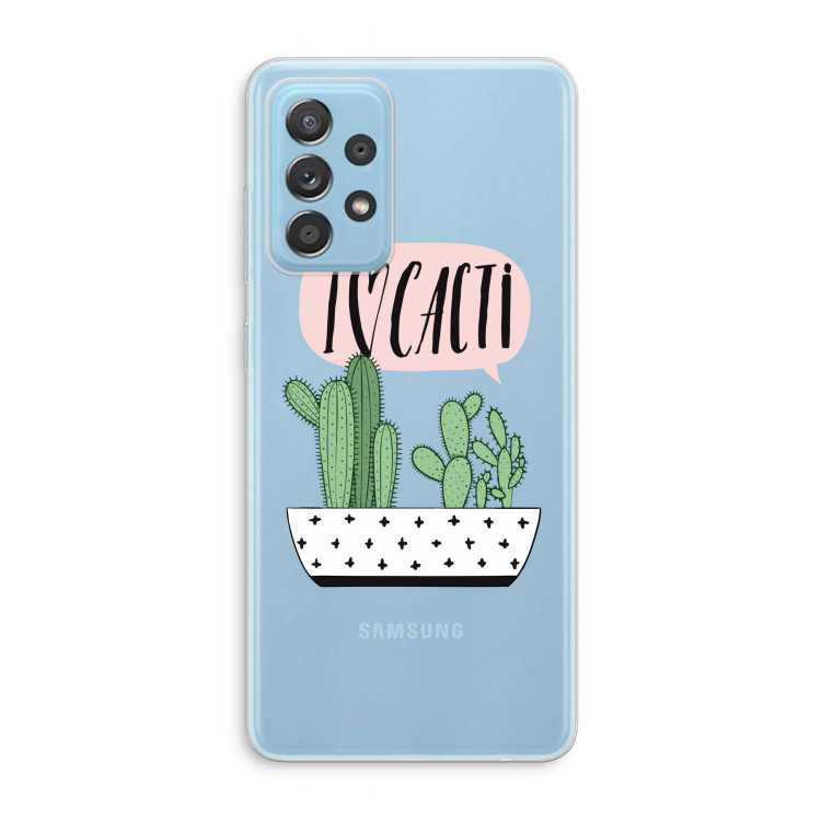 I love cacti: Samsung Galaxy A73 Transparant Hoesje