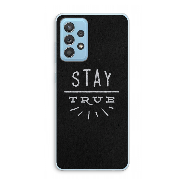 Stay true: Samsung Galaxy A73 Transparant Hoesje