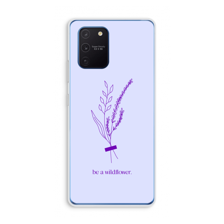 Be a wildflower: Samsung Galaxy Note 10 Lite Transparant Hoesje