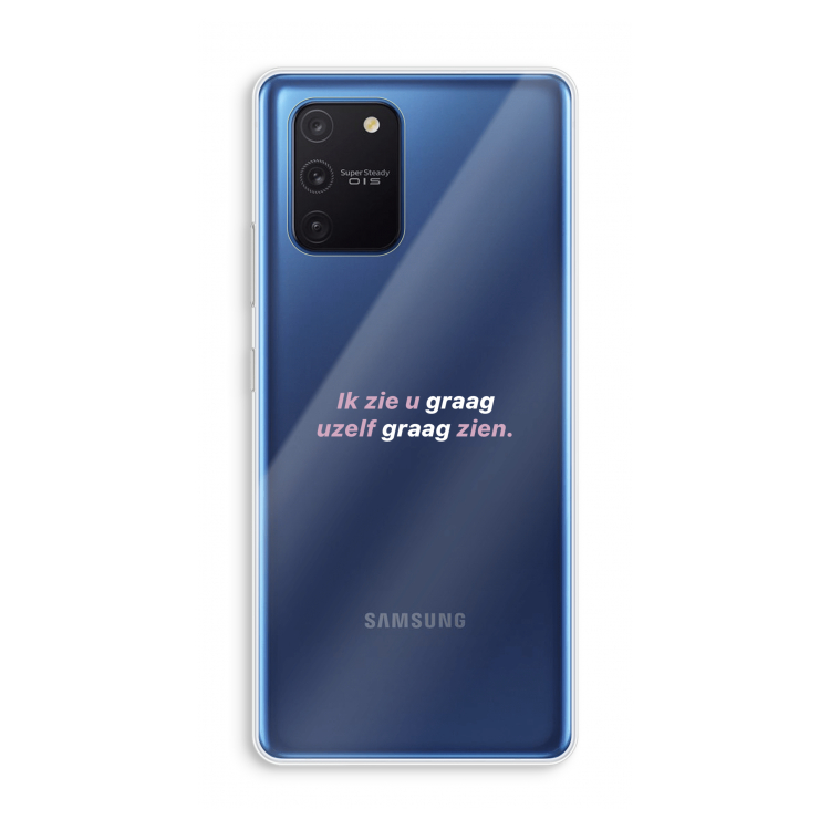 uzelf graag zien: Samsung Galaxy Note 10 Lite Transparant Hoesje