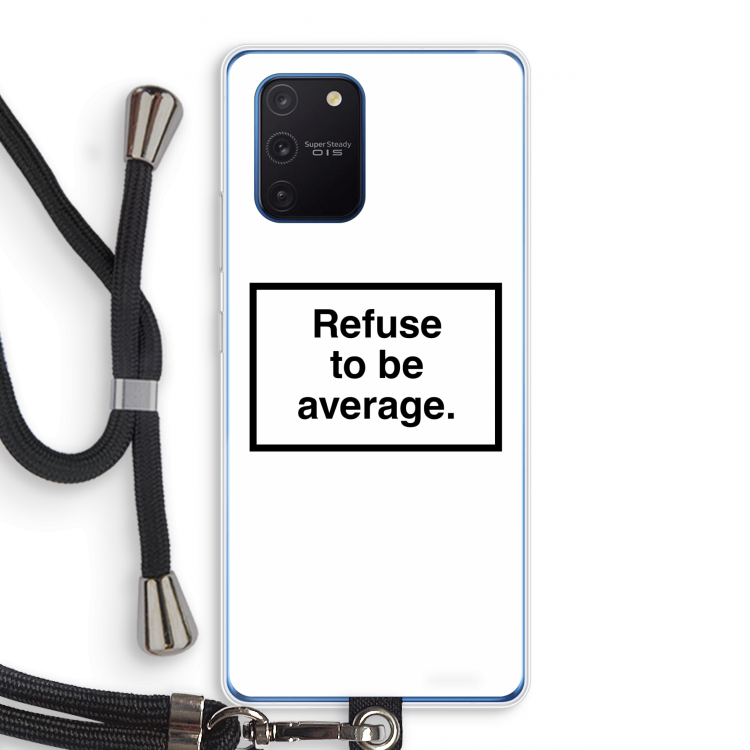 Refuse to be average: Samsung Galaxy Note 10 Lite Transparant Hoesje met koord