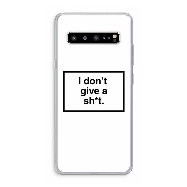 Don't give a shit: Samsung Galaxy S10 5G Transparant Hoesje