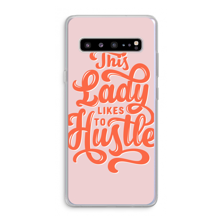 Hustle Lady: Samsung Galaxy S10 5G Transparant Hoesje