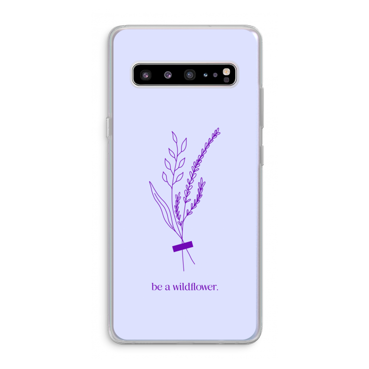 Be a wildflower: Samsung Galaxy S10 5G Transparant Hoesje