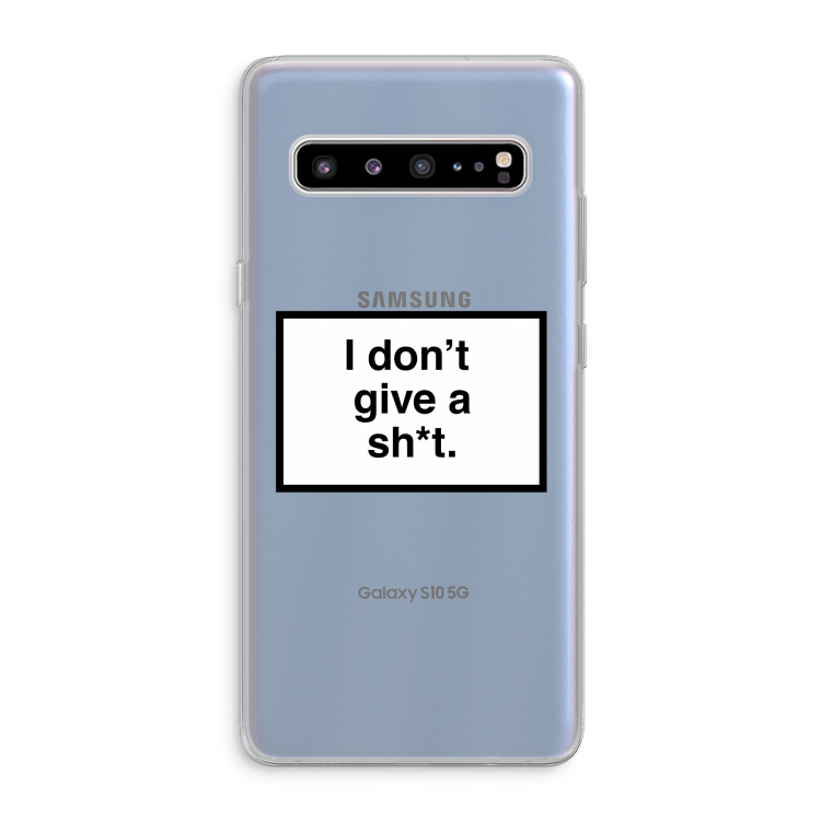 Don't give a shit: Samsung Galaxy S10 5G Transparant Hoesje