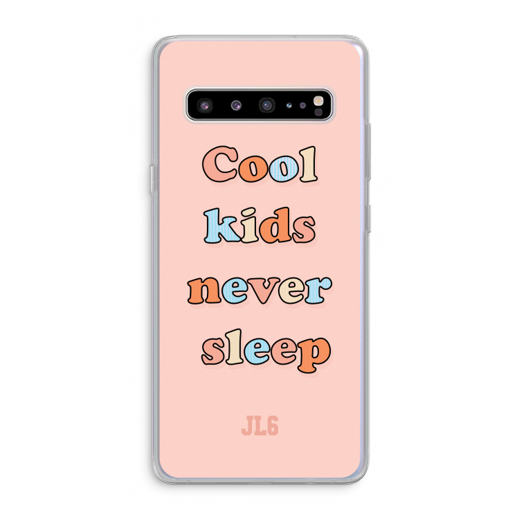 Cool Kids Never Sleep: Samsung Galaxy S10 5G Transparant Hoesje