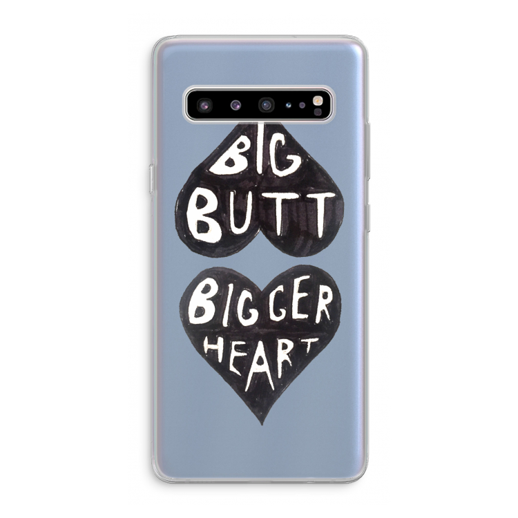 Big butt bigger heart: Samsung Galaxy S10 5G Transparant Hoesje