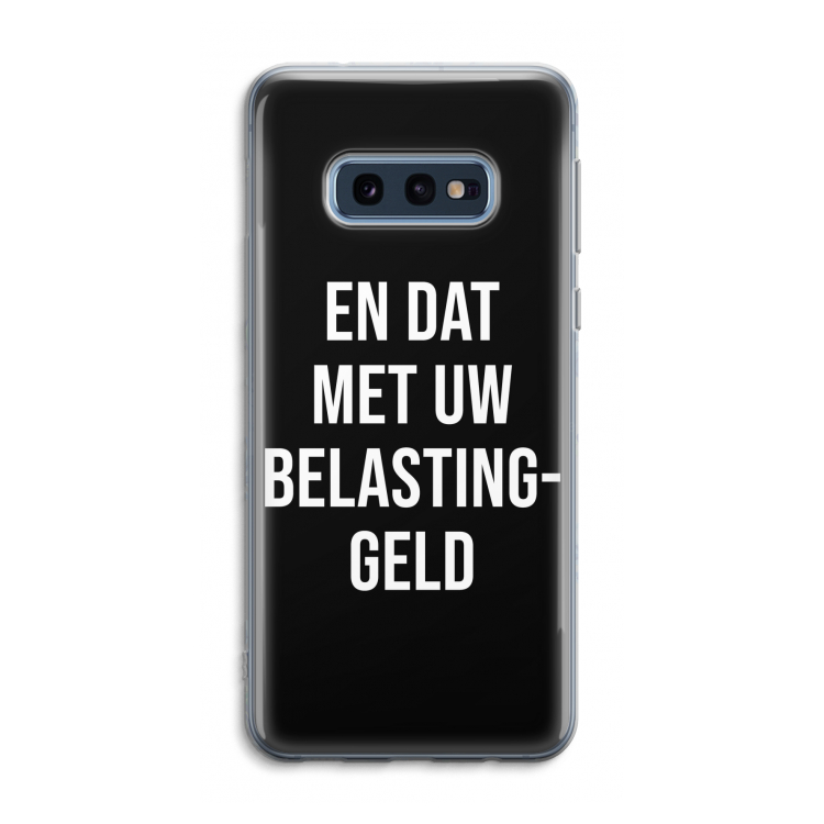 Belastinggeld - Zwart: Samsung Galaxy S10e Transparant Hoesje