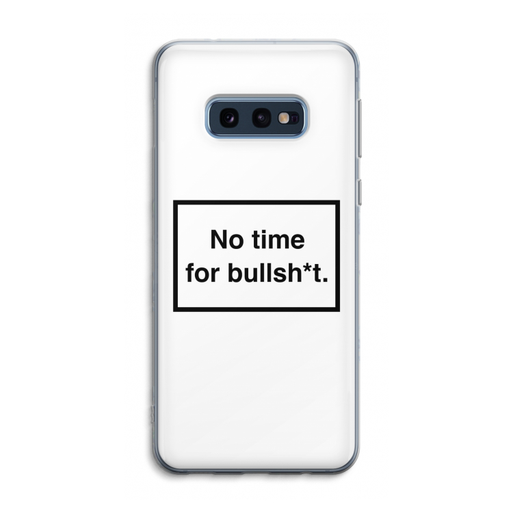No time: Samsung Galaxy S10e Transparant Hoesje