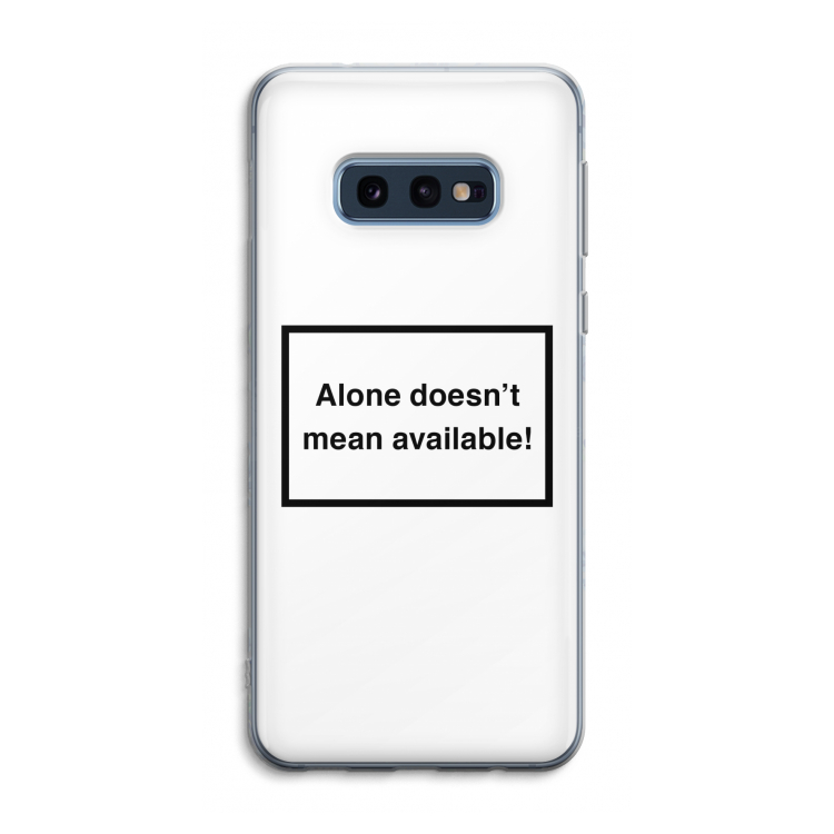 Alone: Samsung Galaxy S10e Transparant Hoesje