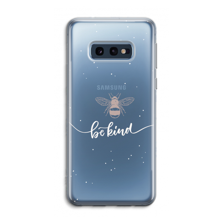 Be(e) kind: Samsung Galaxy S10e Transparant Hoesje