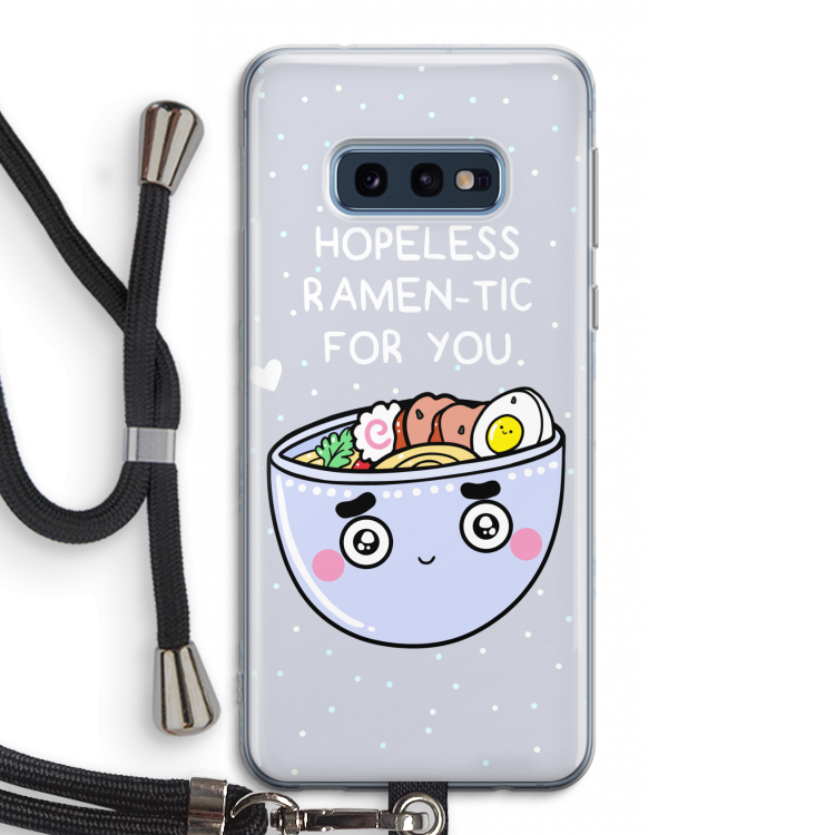 I'm A Hopeless Ramen-Tic For You: Samsung Galaxy S10e Transparant Hoesje met koord