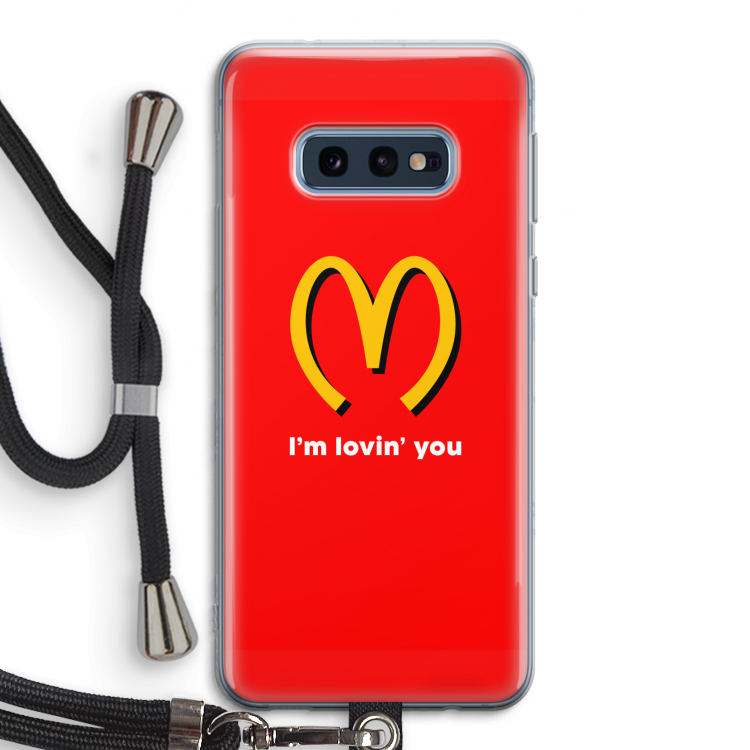 I'm lovin' you: Samsung Galaxy S10e Transparant Hoesje met koord