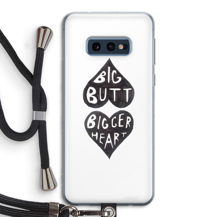 Big butt bigger heart: Samsung Galaxy S10e Transparant Hoesje met koord