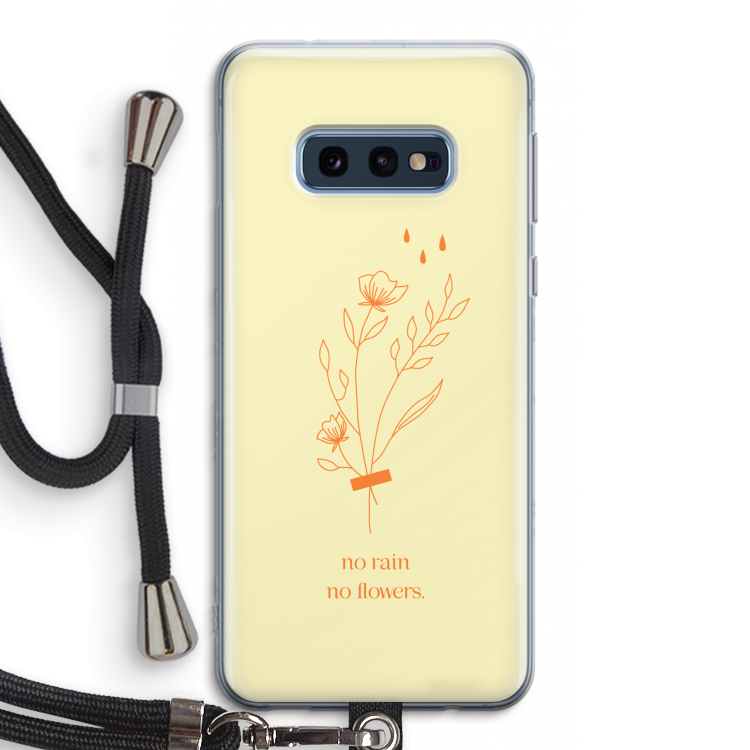 No rain no flowers: Samsung Galaxy S10e Transparant Hoesje met koord