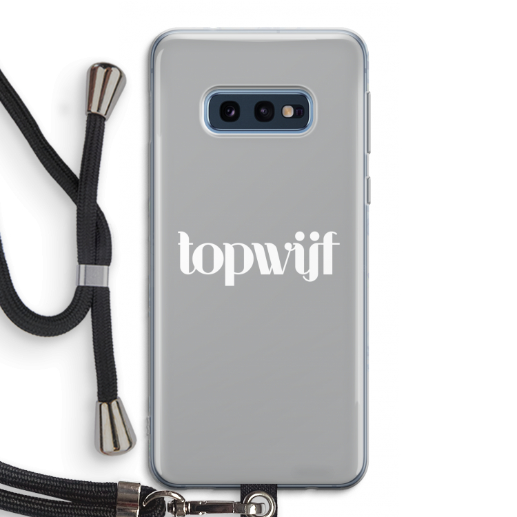 Topwijf Grijs Wit: Samsung Galaxy S10e Transparant Hoesje met koord