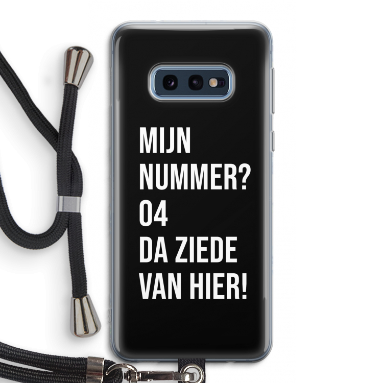 Da ziede van hier - Zwart: Samsung Galaxy S10e Transparant Hoesje met koord