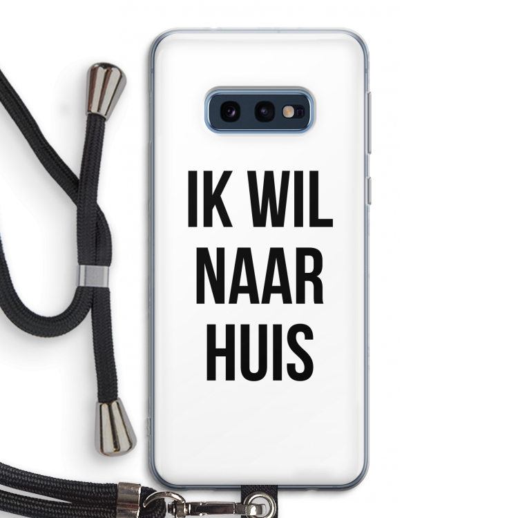 Ik wil naar huis: Samsung Galaxy S10e Transparant Hoesje met koord