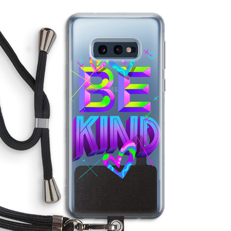 Be Kind: Samsung Galaxy S10e Transparant Hoesje met koord