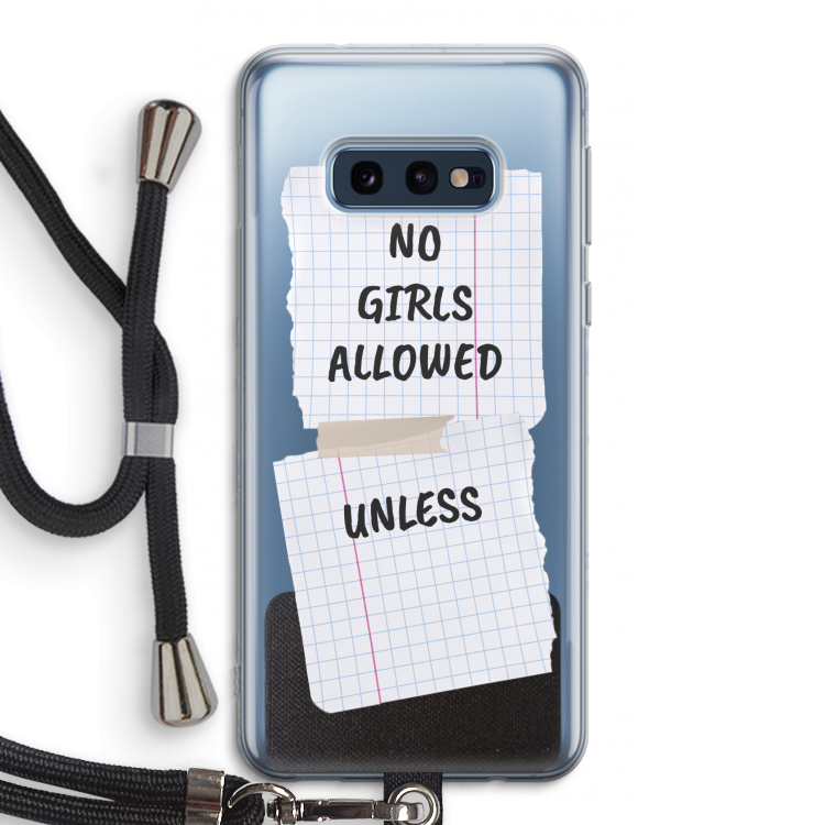 No Girls Allowed Unless: Samsung Galaxy S10e Transparant Hoesje met koord