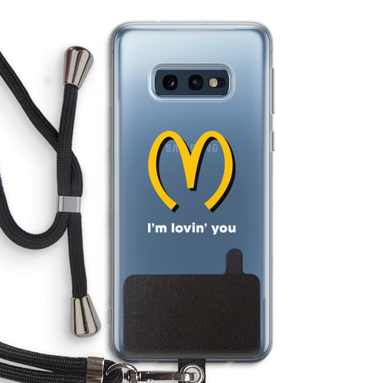 I'm lovin' you: Samsung Galaxy S10e Transparant Hoesje met koord