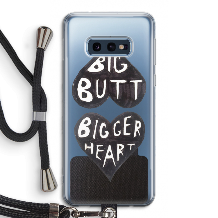 Big butt bigger heart: Samsung Galaxy S10e Transparant Hoesje met koord