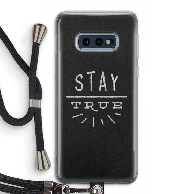 Stay true: Samsung Galaxy S10e Transparant Hoesje met koord