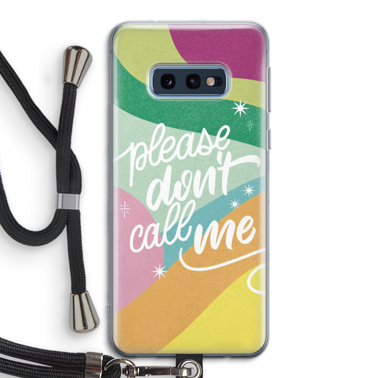 Don't call: Samsung Galaxy S10e Transparant Hoesje met koord