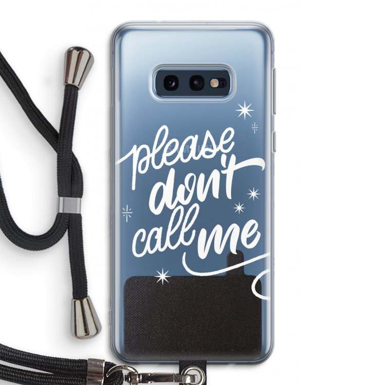 Don't call: Samsung Galaxy S10e Transparant Hoesje met koord