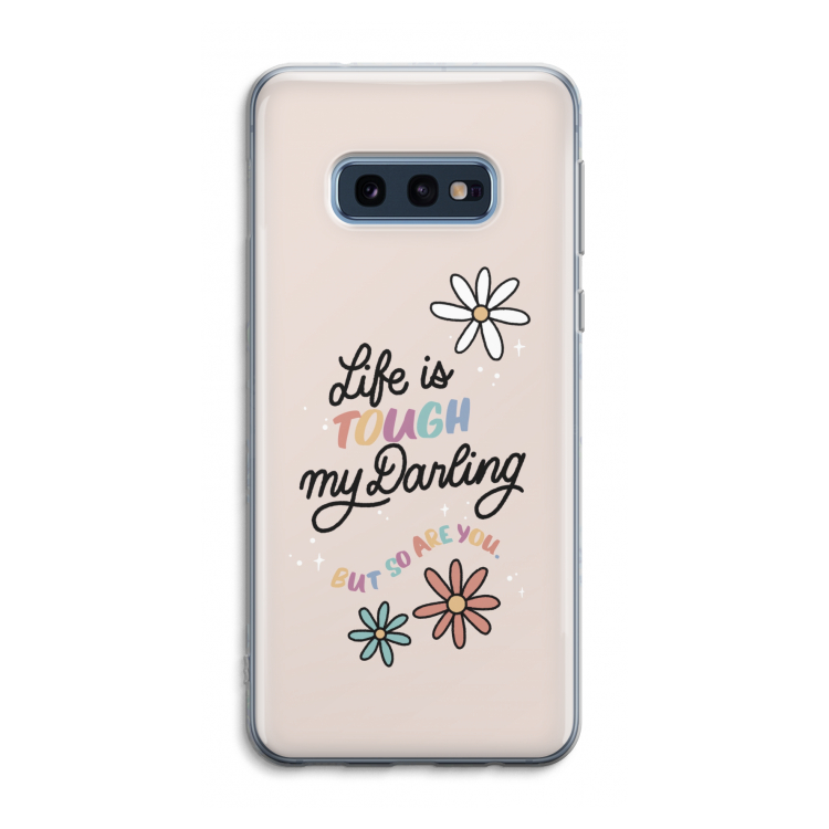 Tough Life: Samsung Galaxy S10e Transparant Hoesje