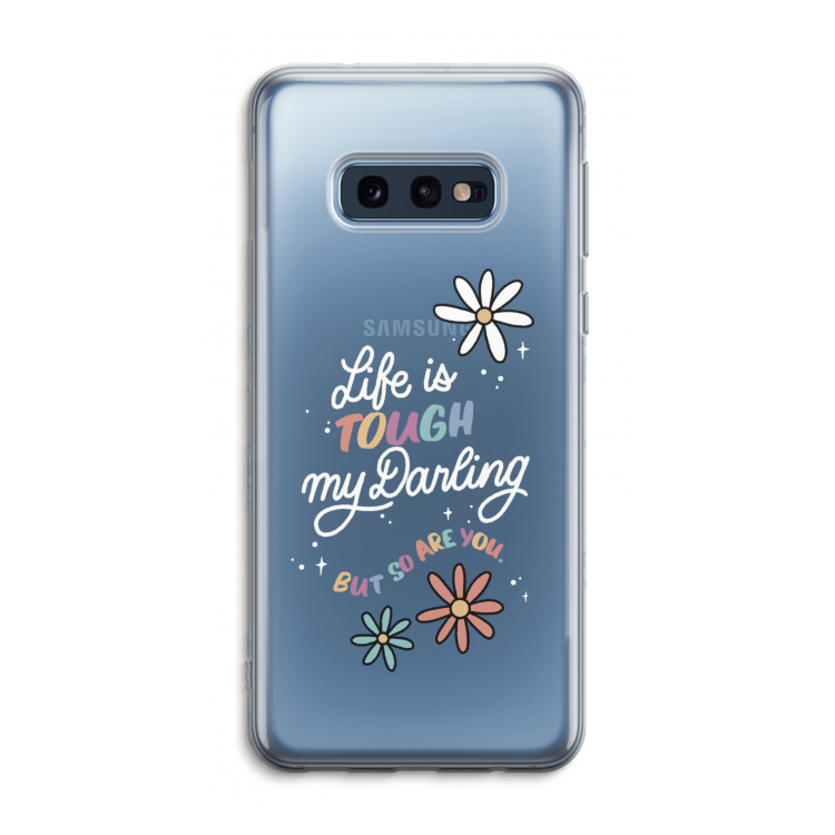 Tough Life: Samsung Galaxy S10e Transparant Hoesje