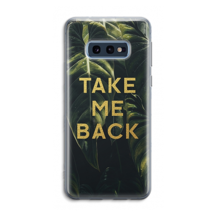 Take me back: Samsung Galaxy S10e Transparant Hoesje