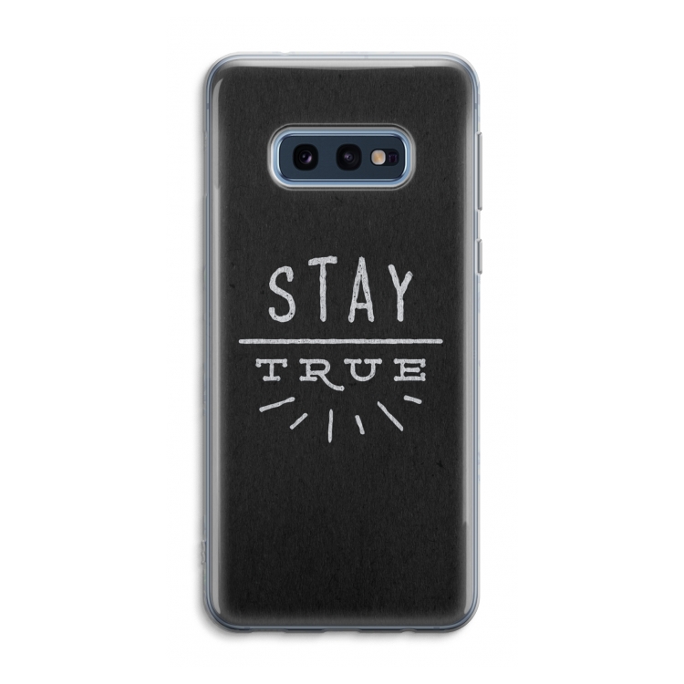 Stay true: Samsung Galaxy S10e Transparant Hoesje