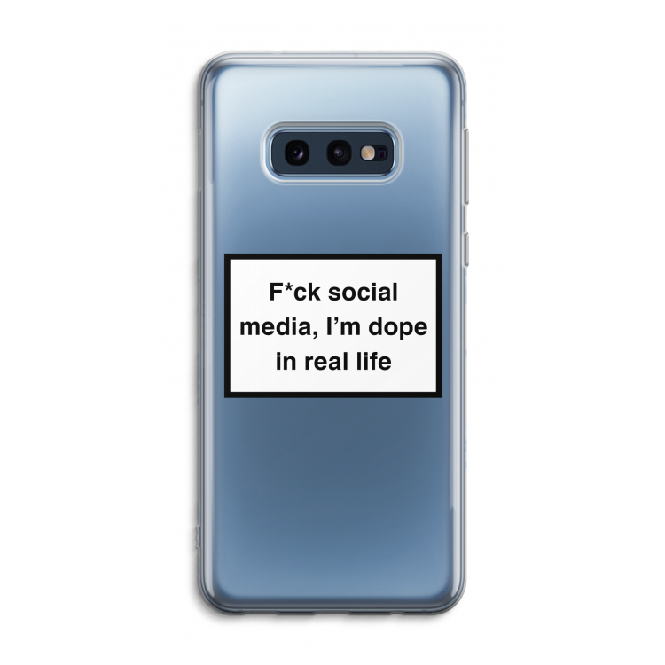 I'm dope: Samsung Galaxy S10e Transparant Hoesje