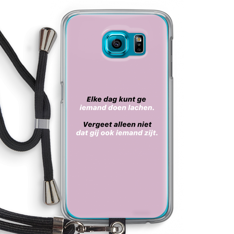 gij zijt ook iemand: Samsung Galaxy S6 Transparant Hoesje met koord