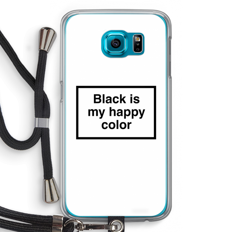 Black is my happy color: Samsung Galaxy S6 Transparant Hoesje met koord
